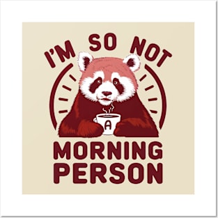 I'm So Not A Morning Person Posters and Art